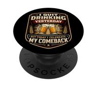 Dejé de Beber Ayer Pero celebro mi Regreso Divertido PopSockets PopGrip Adhesivo