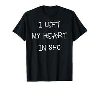 Dejé mi corazón en SFC Camiseta