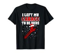 Dejé mi Garaje para Estar aquí Funny Mechanic Christmas Camiseta