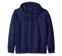 Dejé mis Cabras para Estar aquí. Más Vale Que Sea Bueno. Sudadera con Capucha