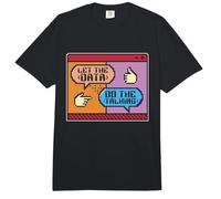 Deje Que los Datos Hagan la minería de Datos de ingeniería informática Que habl Comfort Colors Adult Heavyweight T-Shirt