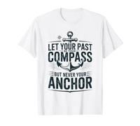 Deje Que su Pasado Sea su brújula Pero Nunca su Ancla Cita Camiseta gráfica económica, Hombre, Blanco, S