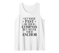 Deje Que su Pasado Sea su brújula Pero Nunca su Ancla Cita Camiseta sin Mangas