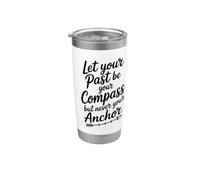 Deje que su pasado sea su brújula pero nunca su ancla cita Vaso térmico de acero inoxidable de doble pared