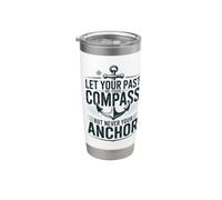 Deje que su pasado sea su brújula pero nunca su ancla cita Vaso térmico de acero inoxidable de doble pared