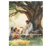 Dejen que los niños se acerquen a mí: Libro para colorear