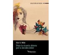 Dejo La Cicatriz Abierta Por Si Decides Doler