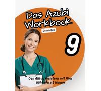 Dekubitus clever meistern: Das interaktive Workbook für Auszubildende - Lernen, Üben, Anwenden („Fit für die Pflege“ Die Azubi-Workbook-Reihe)