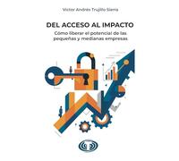 Del acceso al impacto: Cómo liberar el potencial de las pequeñas y medianas empresas