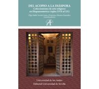 Del acopio a la diáspora: Coleccionismo de arte religioso en Hispanoamérica (siglos XVII al XX) (Americana)