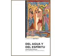 Del agua y del Espíritu: Himnos bautismales de la antigua tradición siriaca: 4 (Perlas)