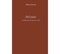 Del amor: Psicología de la vida afectiva y sexual