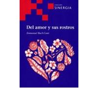 Del Amor Y Sus Rostros. Colección Sinergia. Serie Roja Nº 63 20 20