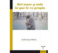 Del amor y todo lo que le es propio (Aforismo)
