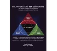 Del Autómata Al Ser Consciente