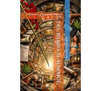 DEL BARRO AL MÁRMOL.: Mi historia en 12 lecciones para alcanzar el éxito.