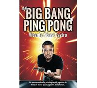 Del big-bang al ping-pong