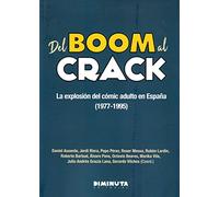 Del boom al crack: La explosión del cómic adulto en España (1977-1995) (DIMINUTA)