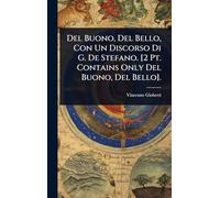 Del Buono, Del Bello, Con Un Discorso Di G. De Stefano. [2 Pt. Contains Only Del Buono, Del Bello].