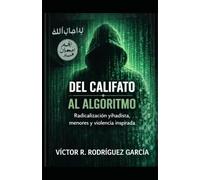 Del califato al algoritmo: Radicalización yihadista, menores y violencia inspirada