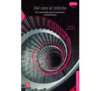 Del Cero al infinito. Un recorrido por El Universo matemático (La ciencia para todos)