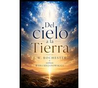 Del cielo a la tierra (Espiritismo Fácil (Español))
