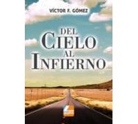 del cielo al infierno