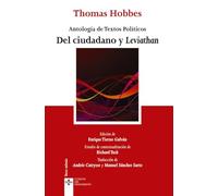 Del ciudadano y Leviathan: Antología de Textos Políticos (Clásicos - Clásicos del Pensamiento)