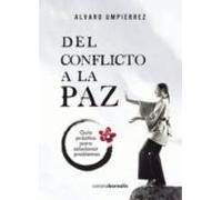 Del Conflicto A La Paz (ebook)