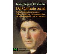 Del contrato social. Discurso sobre las ciencias y las artes. Discurso sobre el origen y los fundamentos de la desigualdad entre los hombres (El Libro De Bolsillo - Ciencias Sociales)
