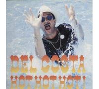 DEL COSTA - HOT HOT HOT 12 INCH (12" VINYL) UK SILHOUETTE 1992