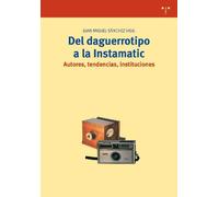 Del daguerrotipo a la Instamatic. Autores, tendencias, instituciones: 175 (Biblioteconomía y Administración Cultural)