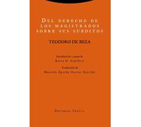 Del derecho de los magistrados sobre sus súbditos | Teodoro De Beza