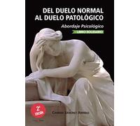 Del duelo normal al duelo patológico