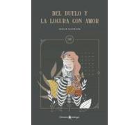 Del Duelo Y La Locura Con Amor. Xiii
