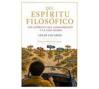 Del espíritu filosófico, los espíritus del conocimiento y la vida misma