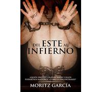 Del Este al infierno