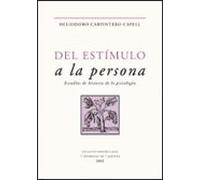 del estimulo a la persona: estudios de historia de la psicologia