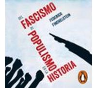 Del fascismo al populismo en la historia
