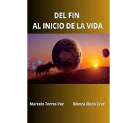 Del Fin al Inicio de la Vida