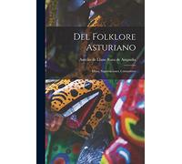 Del folklore asturiano: Mitos, supersticiones, costumbres