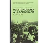 Del Franquismo A La Democracia 1936-2013