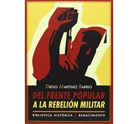Del Frente Popular A La Rebelión Militar: 27 (Biblioteca Histórica)