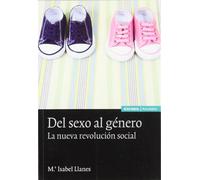 Del género al sexo: la nueva revolución social (Astrolabio ciencias sociales)