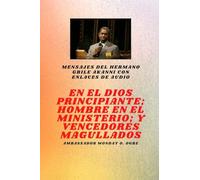 del hermano Gbile Akanni con enlaces de audio - En El Principio Dios; Hombre en el Ministerio y magullado vencedores