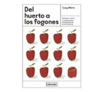 Del huerto a los fogones: Siembra, cultivo y recetas para entusiastas de la horticultura (Cooking)
