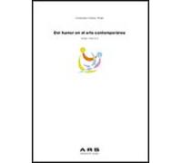 Del Humor En El Arte Contemporáneo: Teoria Y Practica