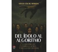 Del ídolo al algoritmo: La industria que compra la música y dicta lo que escuchas