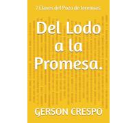 Del Lodo a la Promesa.: 7 Claves del Pozo de Jeremías.