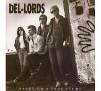 Del Lords - Based on a True